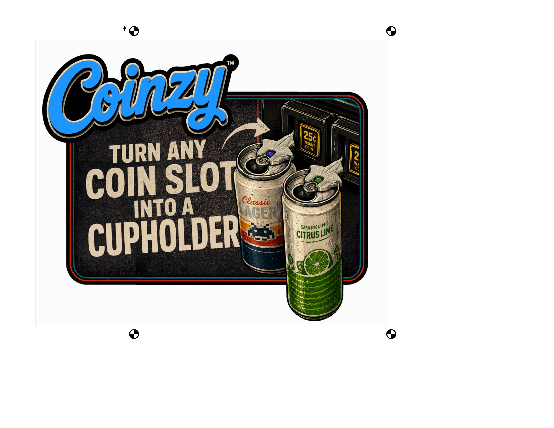 Coinzy - turn any coin slot into a cupholder